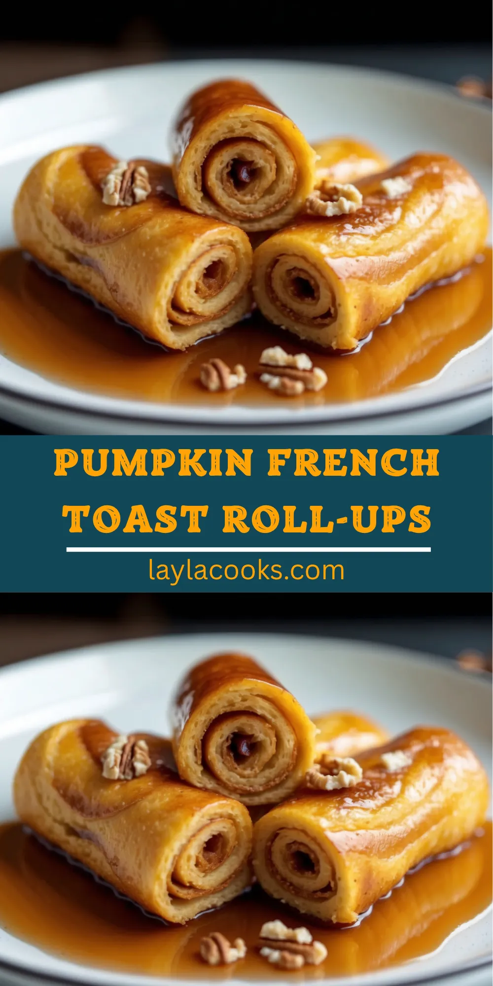 Pumpkin French Toast Roll-Ups